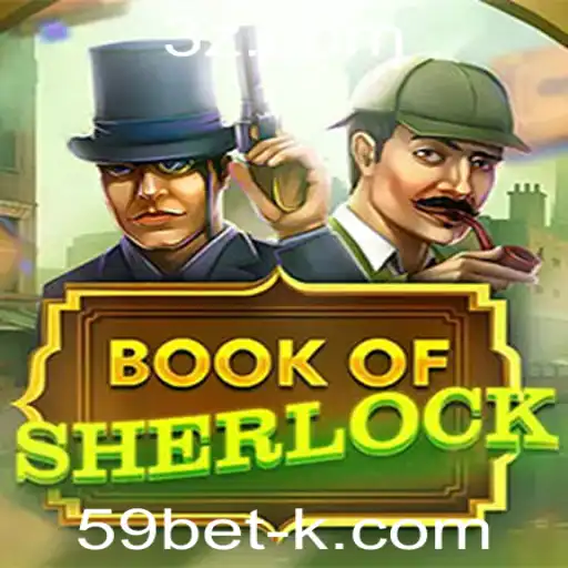 Explorando o Fascinante Jogo BookOfSherlock e a Experiência 59BET